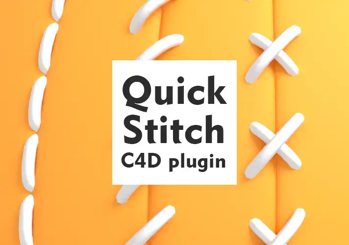 缝线缝线插件 Quick Stitch plugin C4D-R19-2025中文汉化版