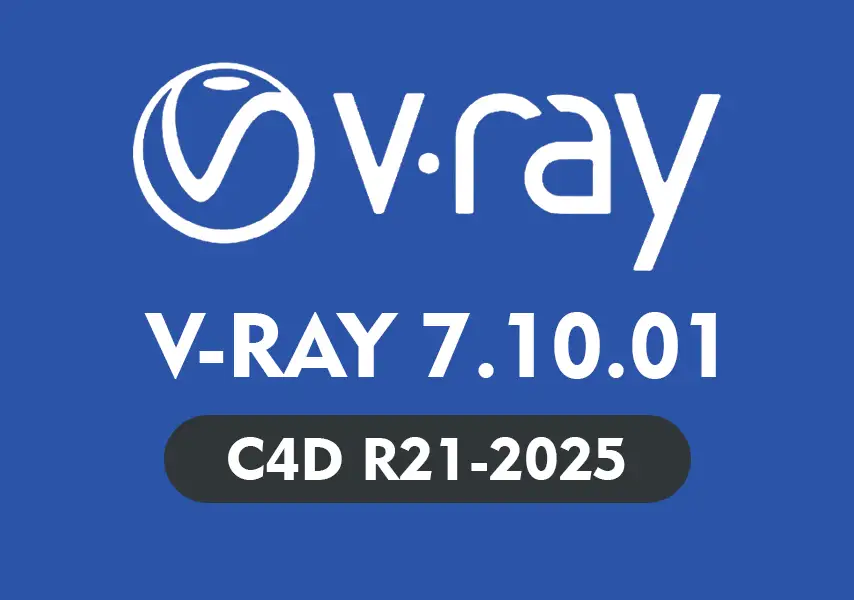 模漾网-Vray渲染器V-Ray 7.10.01 for Cinema 4D R21-2025英文破解版